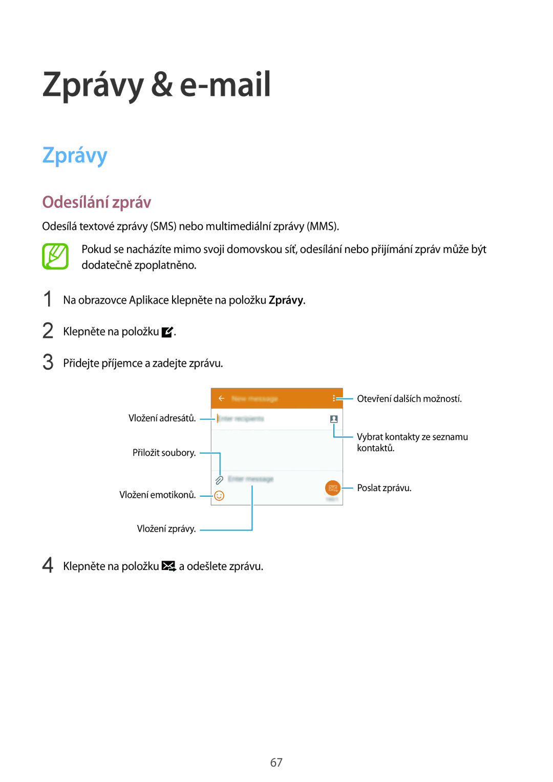 Samsung SM2G900FZBAXEH, SM-G900FZKADBT, SM-G900FZWAETL, SM-G900FZWAATO, SM-G900FZKASWC manual Zprávy & e-mail, Odesílání zpráv 