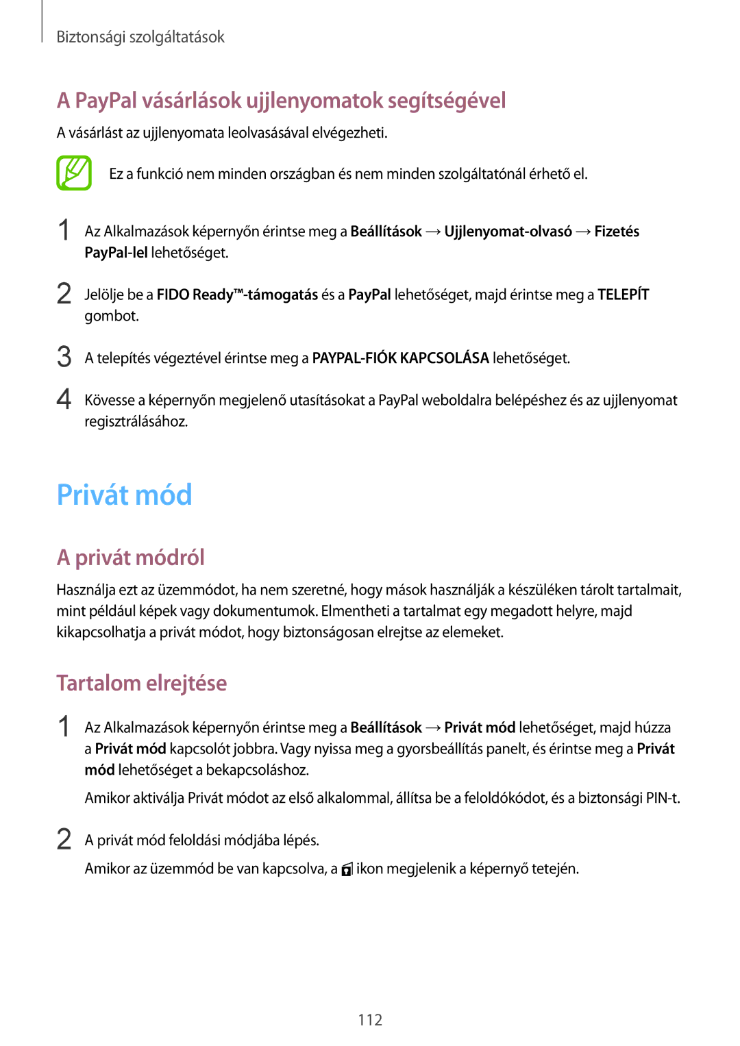 Samsung SM-G900FZDAVDH, SM-G900FZKADBT PayPal vásárlások ujjlenyomatok segítségével, Privát módról, Tartalom elrejtése 