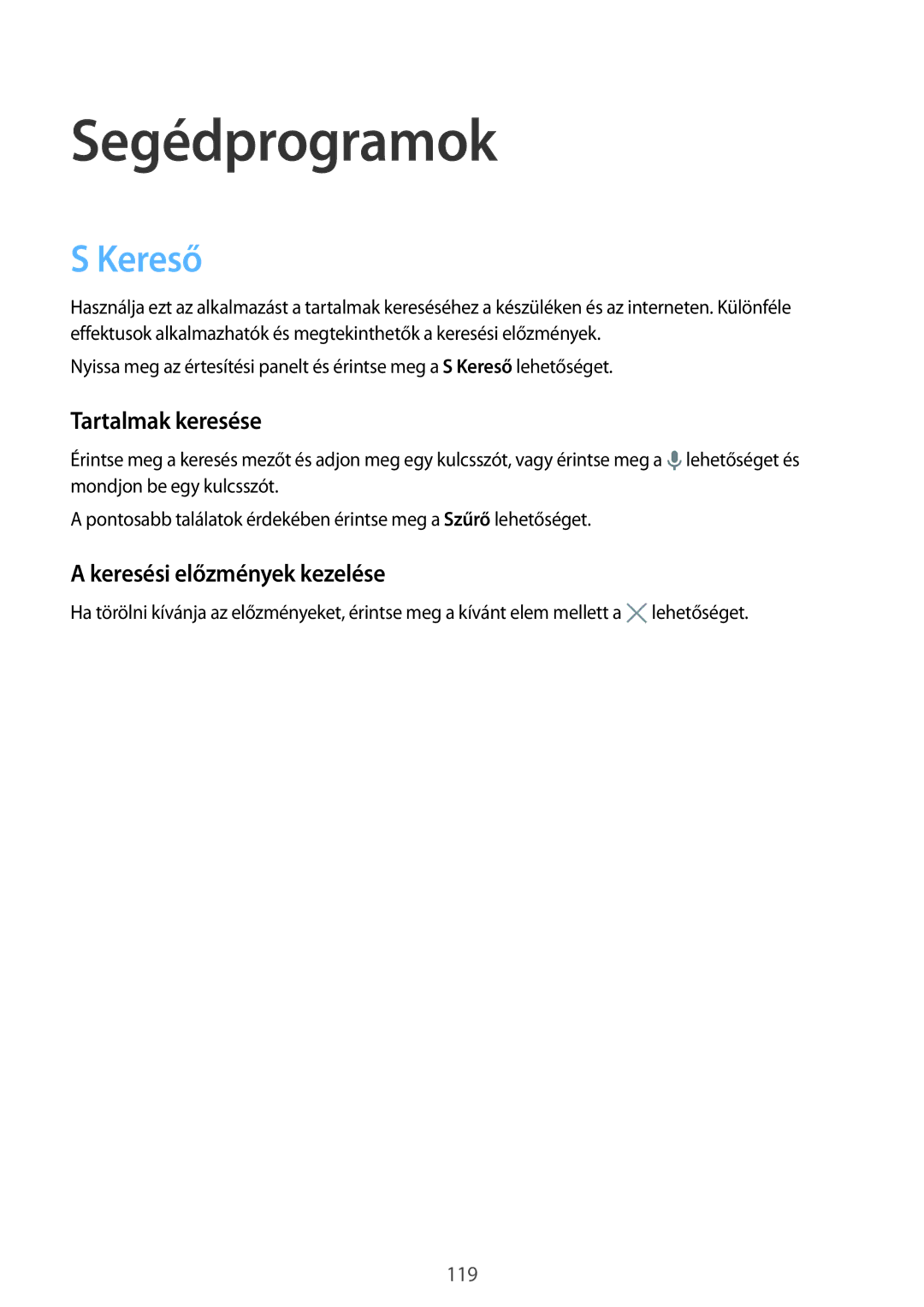 Samsung SM2G900FZDAORX, SM-G900FZKADBT manual Segédprogramok, Kereső, Tartalmak keresése, Keresési előzmények kezelése 