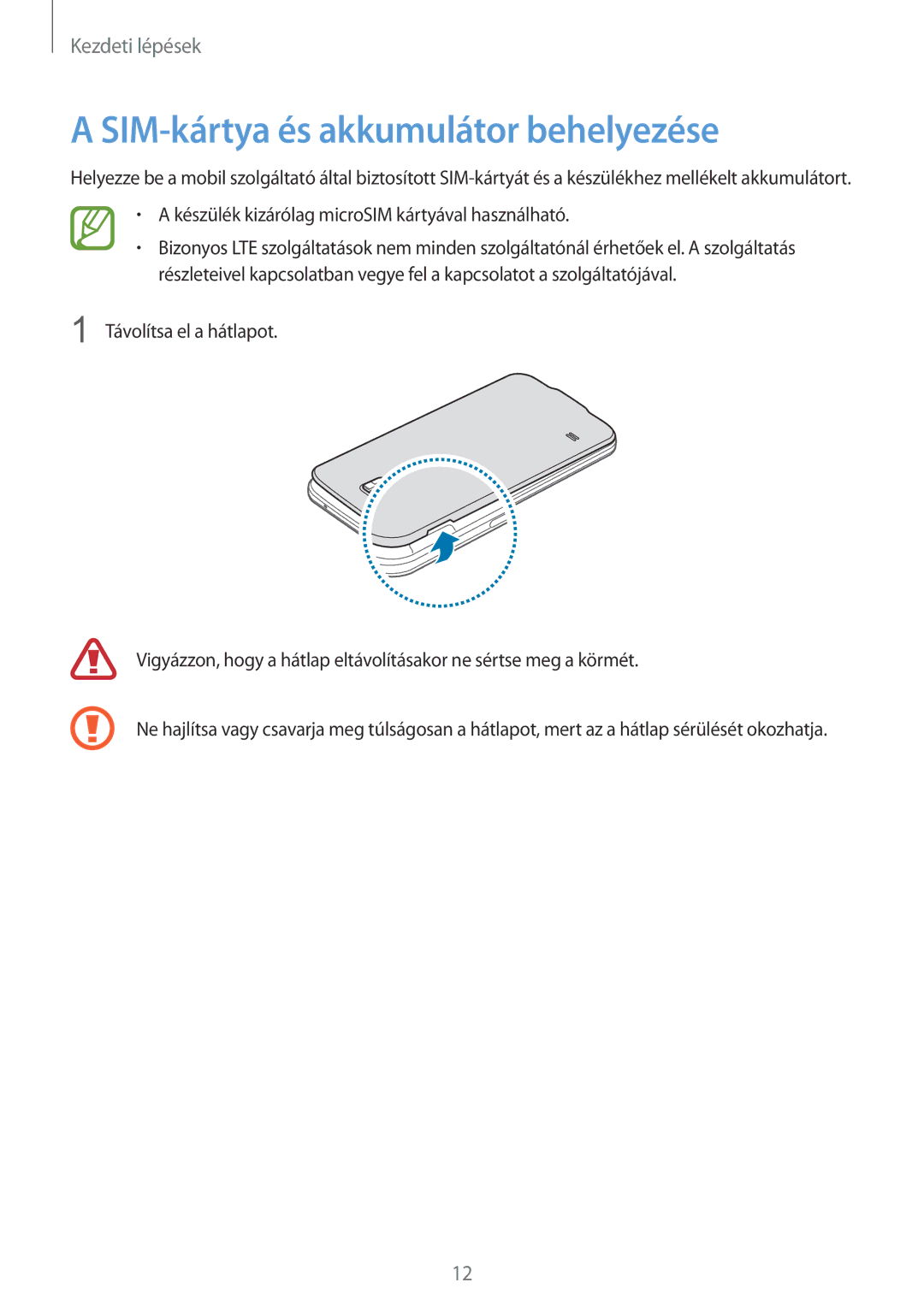 Samsung SM-G900FZKAETL, SM-G900FZKADBT, SM-G900FZWAETL, SM-G900FZWAATO, SM-G900FZKASWC SIM-kártya és akkumulátor behelyezése 