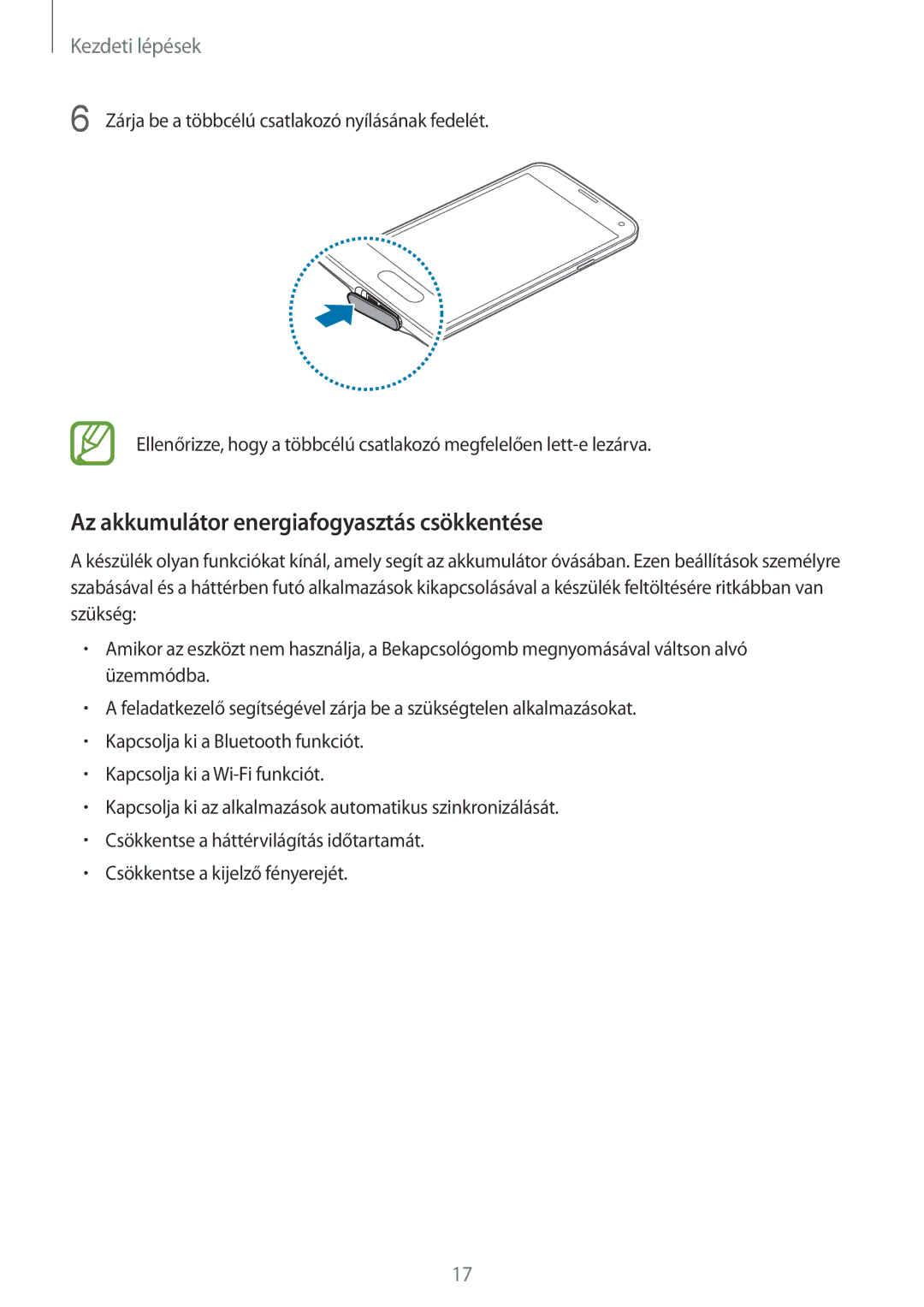 Samsung SM-G900FZBAXEO, SM-G900FZKADBT, SM-G900FZWAETL, SM-G900FZWAATO manual Az akkumulátor energiafogyasztás csökkentése 