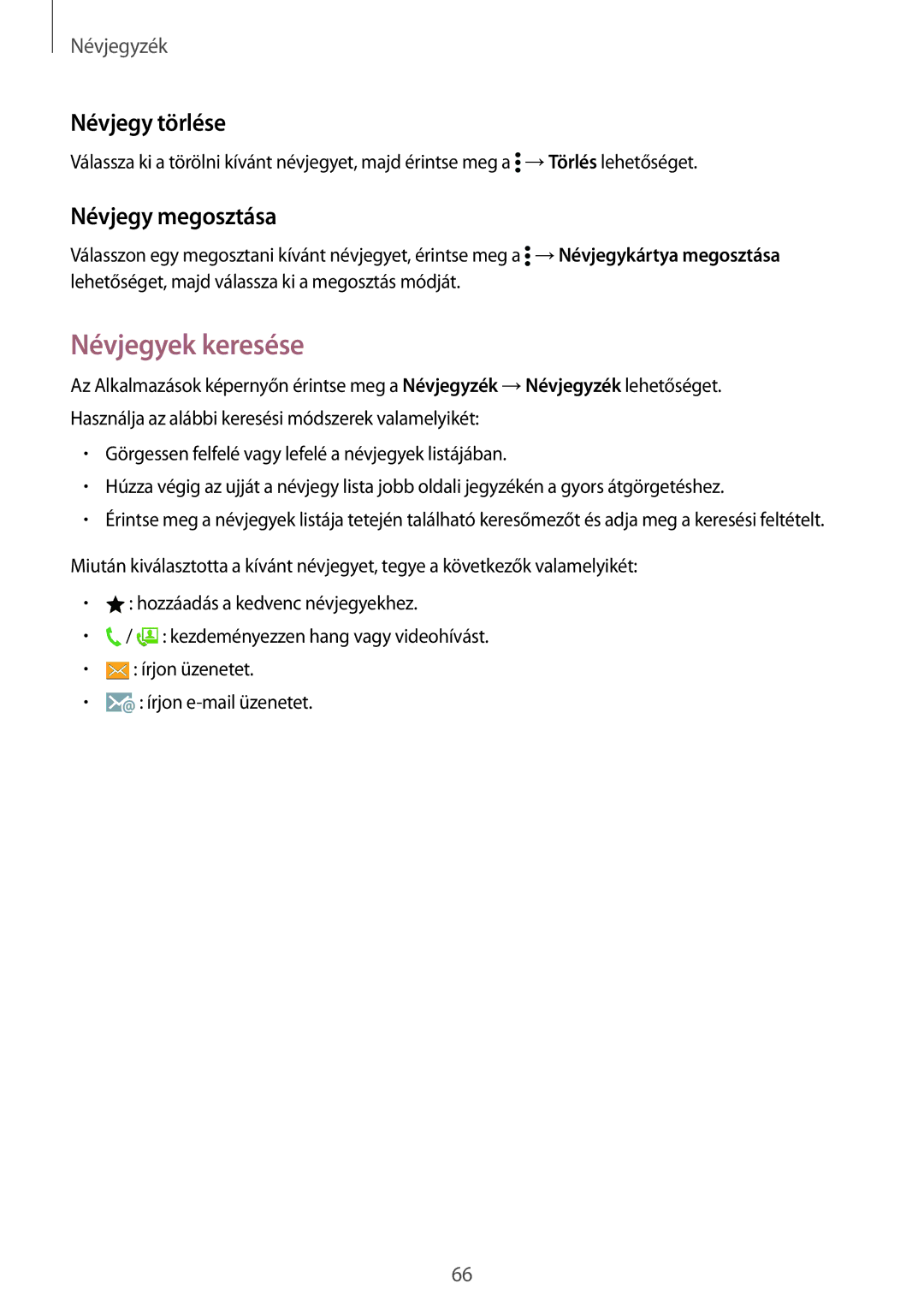 Samsung SM-G900FZBAVDH, SM-G900FZKADBT, SM-G900FZWAETL manual Névjegyek keresése, Névjegy törlése, Névjegy megosztása 