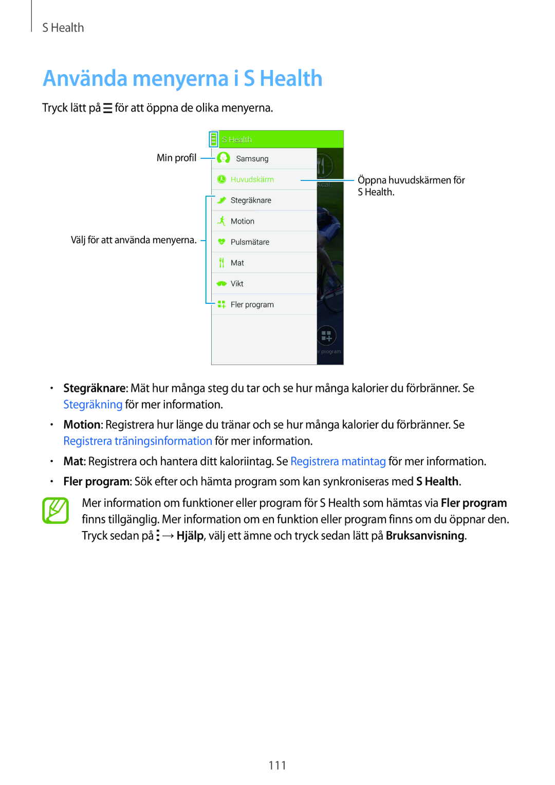 Samsung SM-G900FZWAHTS, SM-G900FZKAVDS, SM-G900FZDANEE, SM-G900FZWANEE, SM-G900FZDAHTS manual Använda menyerna i S Health 
