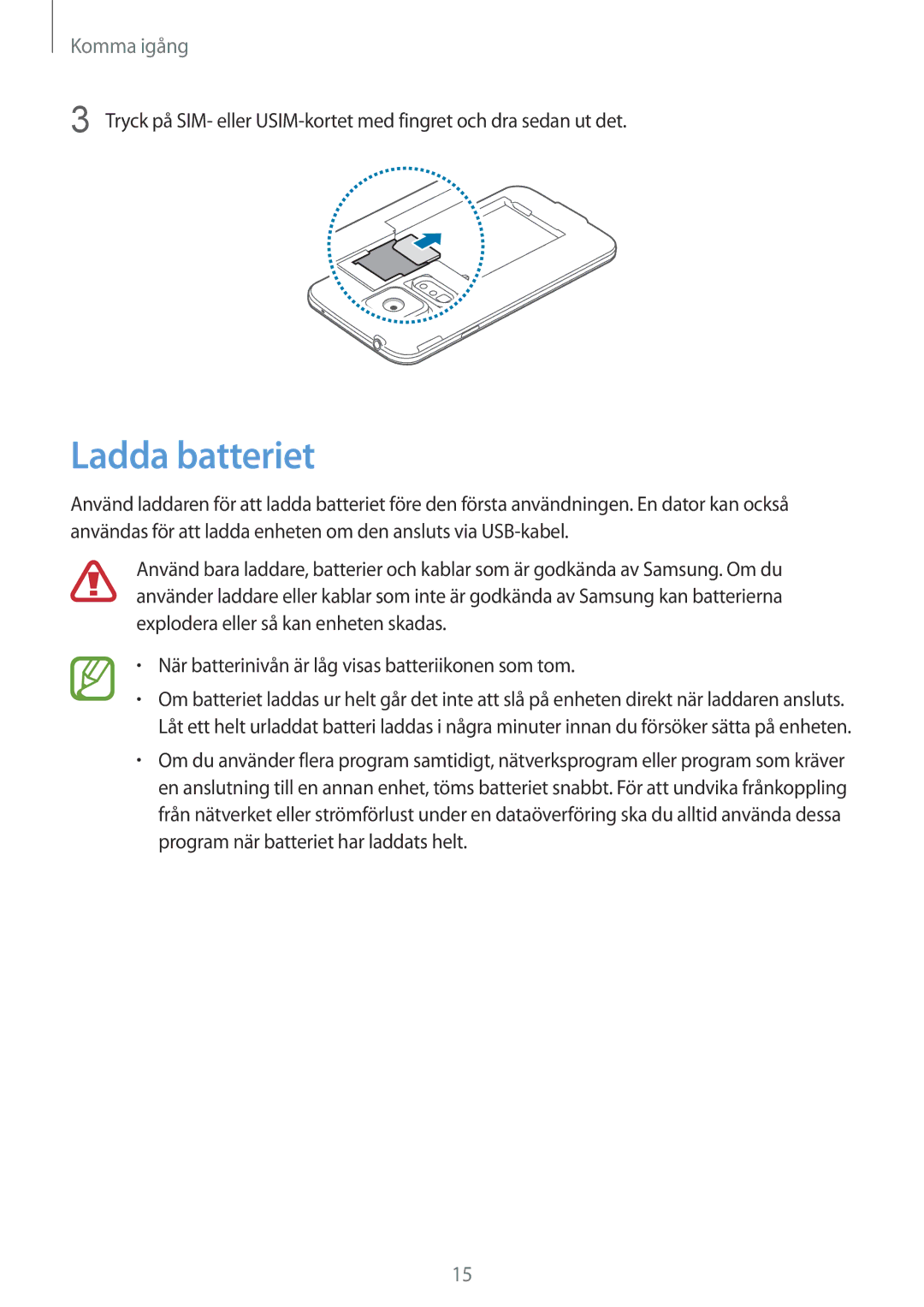 Samsung SM-G900FZDATEN, SM-G900FZKAVDS, SM-G900FZDANEE, SM-G900FZWANEE, SM-G900FZDAHTS, SM-G900FZKANEE manual Ladda batteriet 