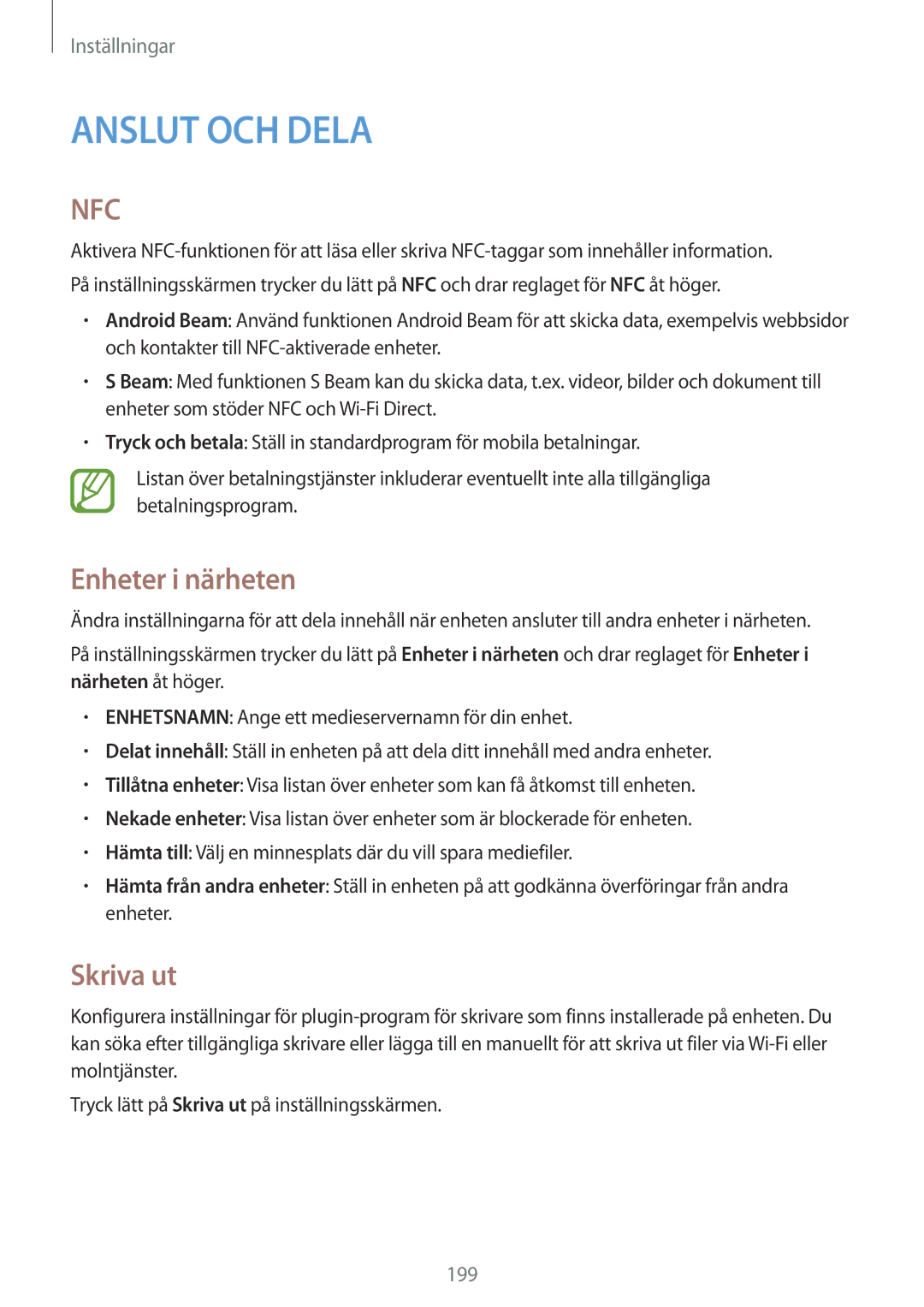 Samsung SM-G900FZBAVDS, SM-G900FZKAVDS, SM-G900FZDANEE, SM-G900FZWANEE, SM-G900FZDAHTS manual Enheter i närheten, Skriva ut 