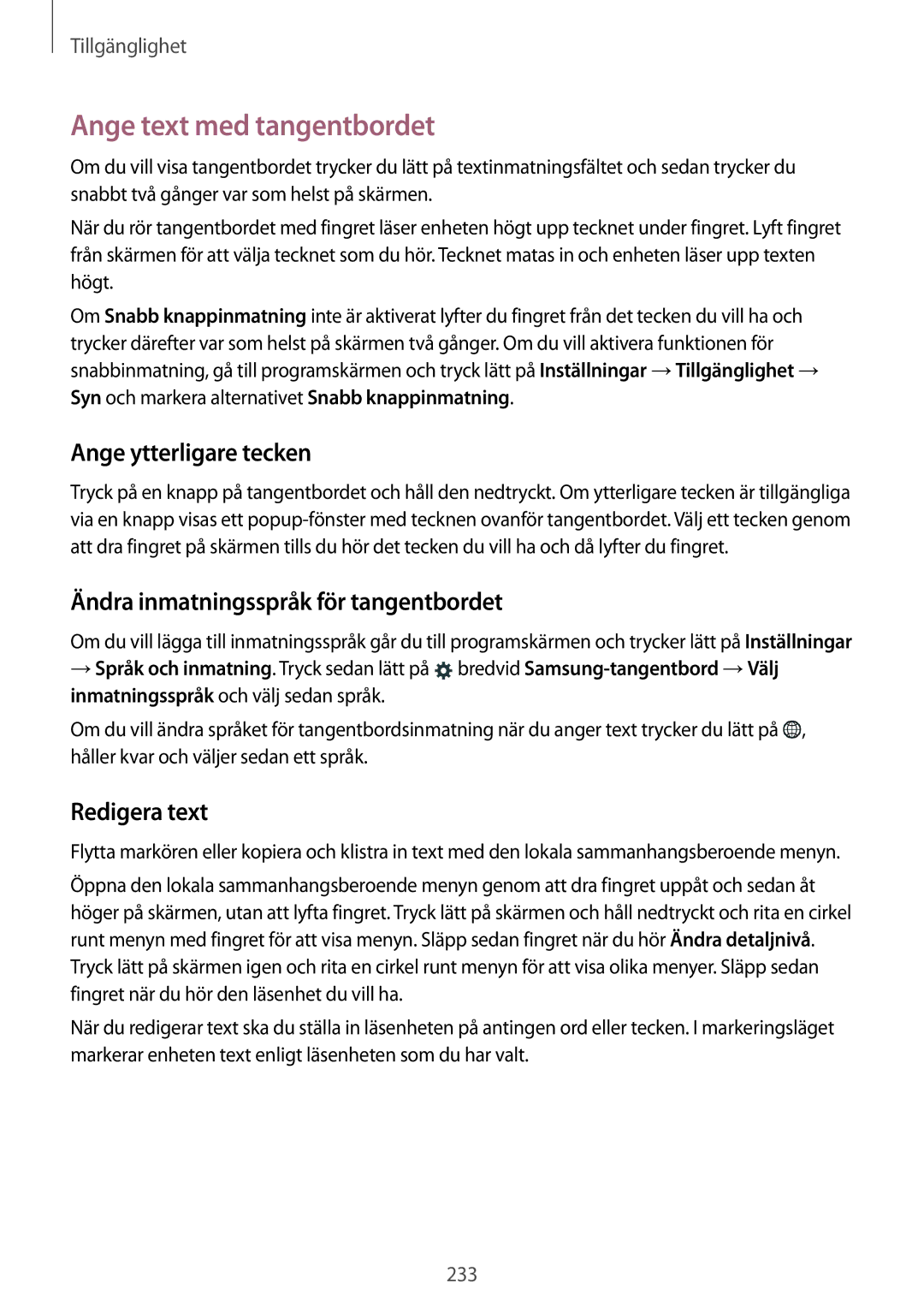 Samsung SM-G900FZBAVDS manual Ange text med tangentbordet, Ange ytterligare tecken, Ändra inmatningsspråk för tangentbordet 