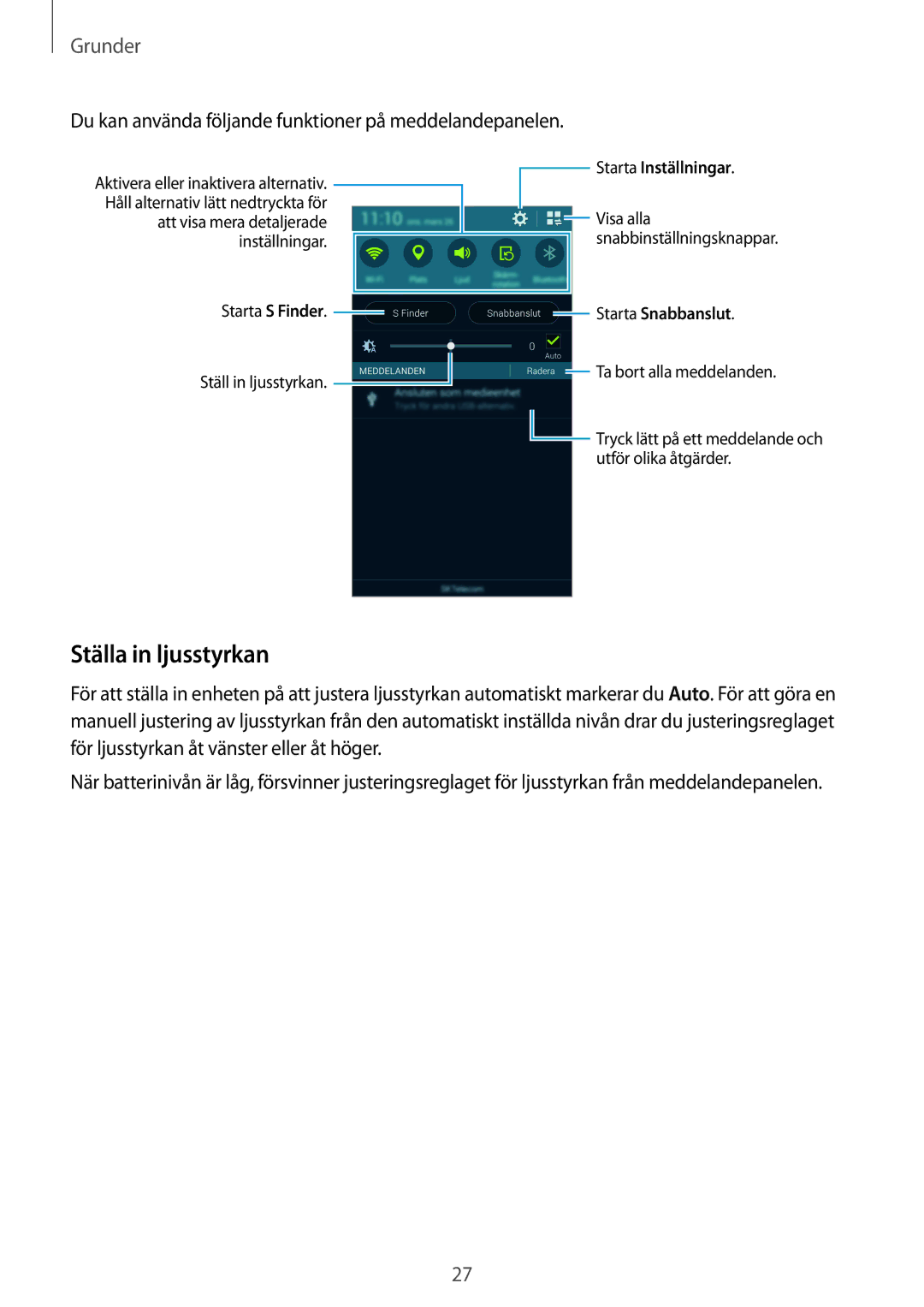 Samsung SM-G900FZWENEE, SM-G900FZKAVDS manual Ställa in ljusstyrkan, Du kan använda följande funktioner på meddelandepanelen 