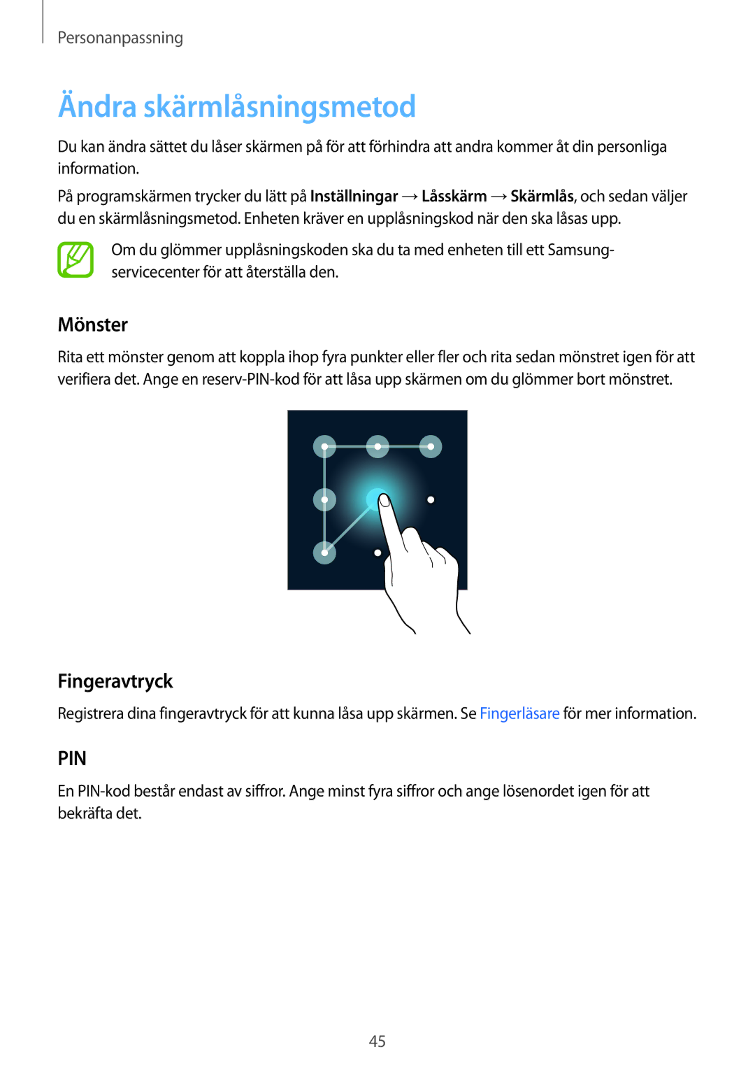 Samsung SM-G900FZBATEN, SM-G900FZKAVDS, SM-G900FZDANEE, SM-G900FZWANEE manual Ändra skärmlåsningsmetod, Mönster, Fingeravtryck 