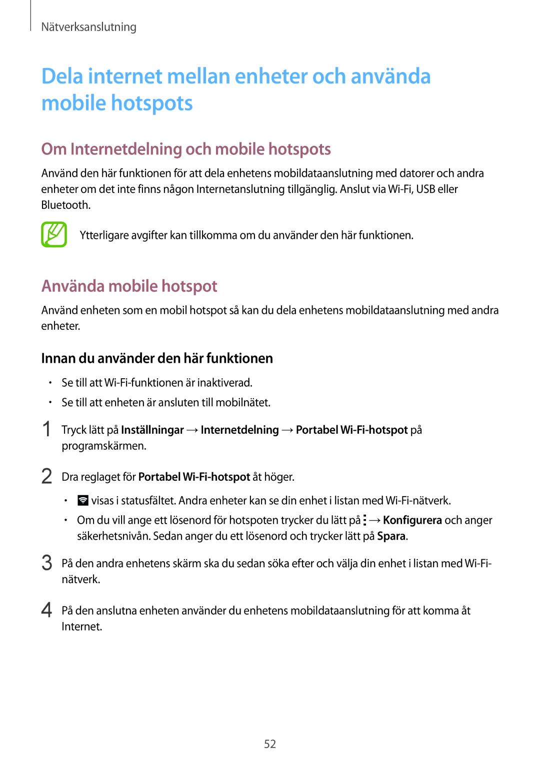 Samsung SM-G900FZDANEE Dela internet mellan enheter och använda mobile hotspots, Om Internetdelning och mobile hotspots 