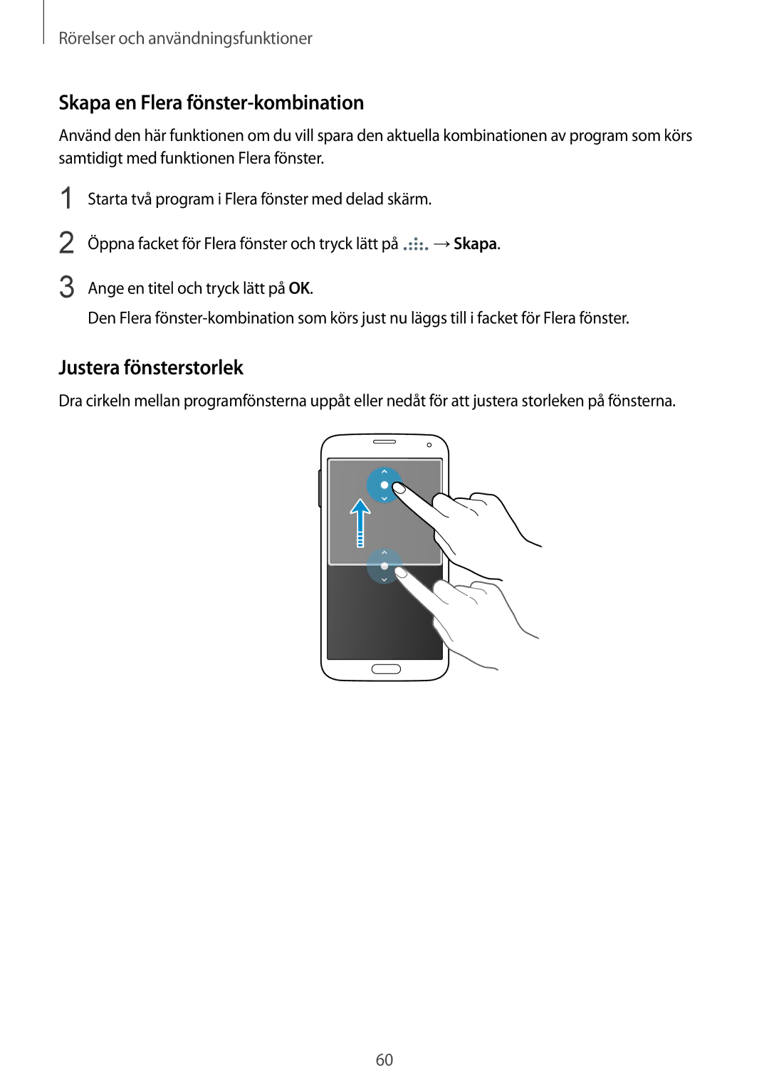 Samsung SM-G900FZWAHTS, SM-G900FZKAVDS, SM-G900FZDANEE manual Skapa en Flera fönster-kombination, Justera fönsterstorlek 