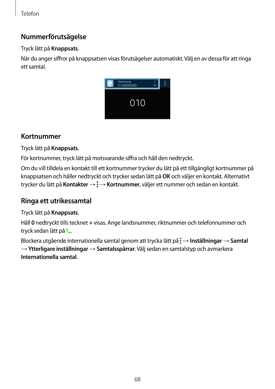 Samsung SM-G900FZKAVDS, SM-G900FZDANEE, SM-G900FZWANEE manual Nummerförutsägelse, Kortnummer, Ringa ett utrikessamtal 