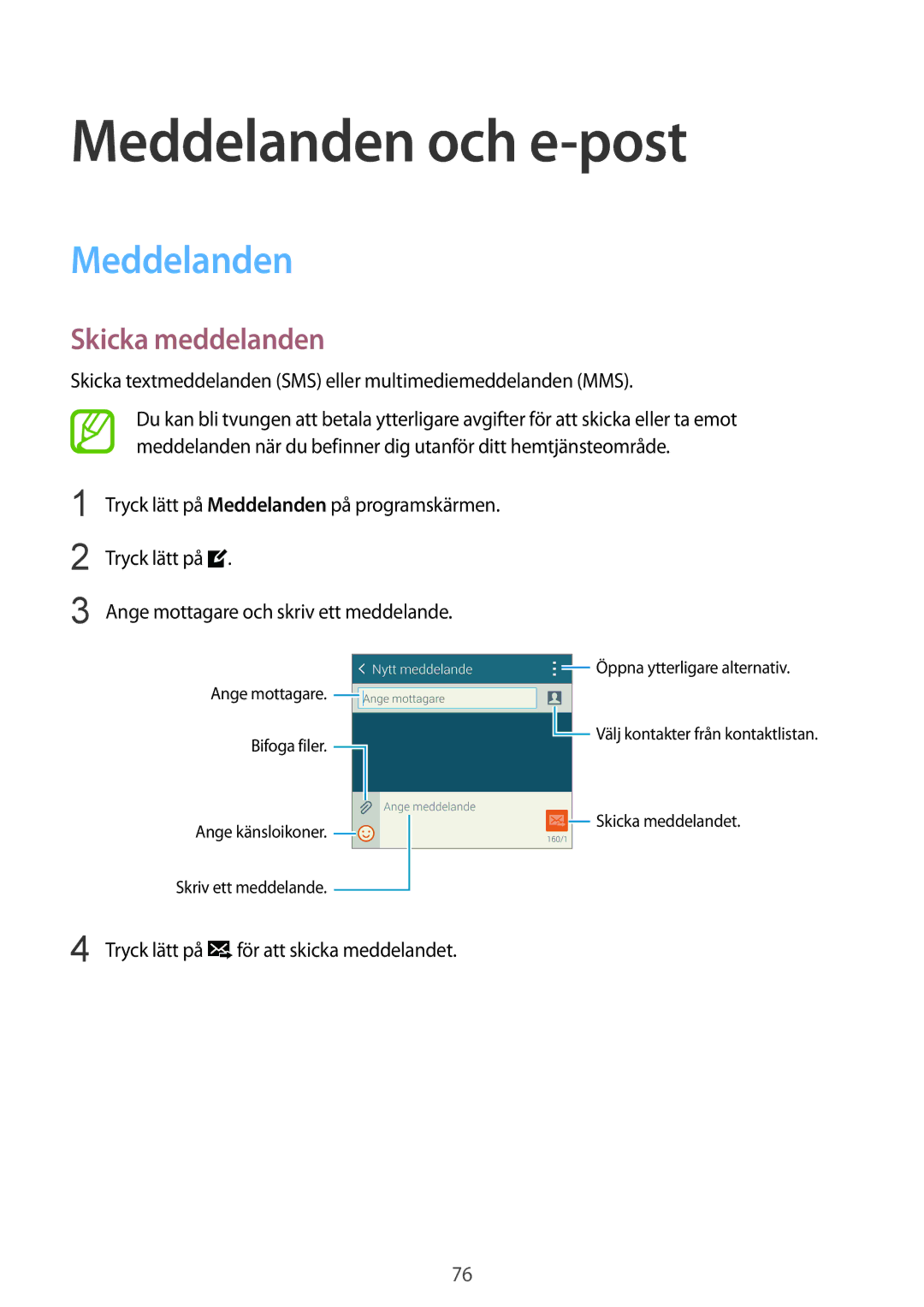 Samsung SM-G900FZWAVDS, SM-G900FZKAVDS, SM-G900FZDANEE, SM-G900FZWANEE manual Meddelanden och e-post, Skicka meddelanden 