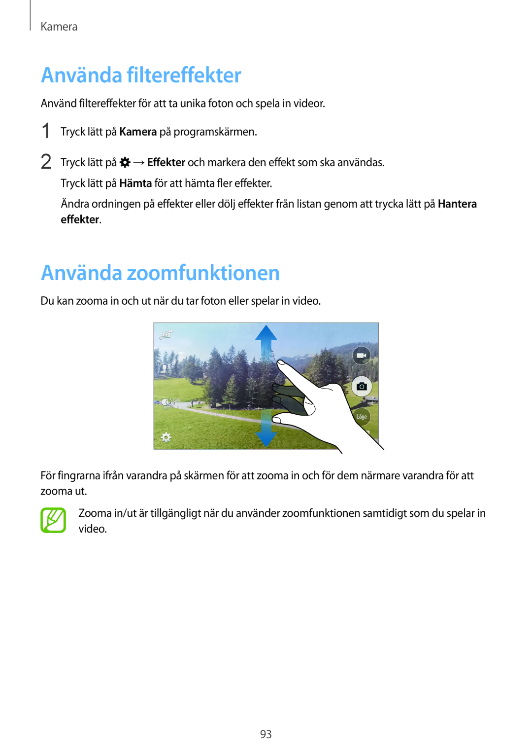 Samsung SM-G900FZWAVDS, SM-G900FZKAVDS, SM-G900FZDANEE manual Använda filtereffekter, Använda zoomfunktionen, Effekter 
