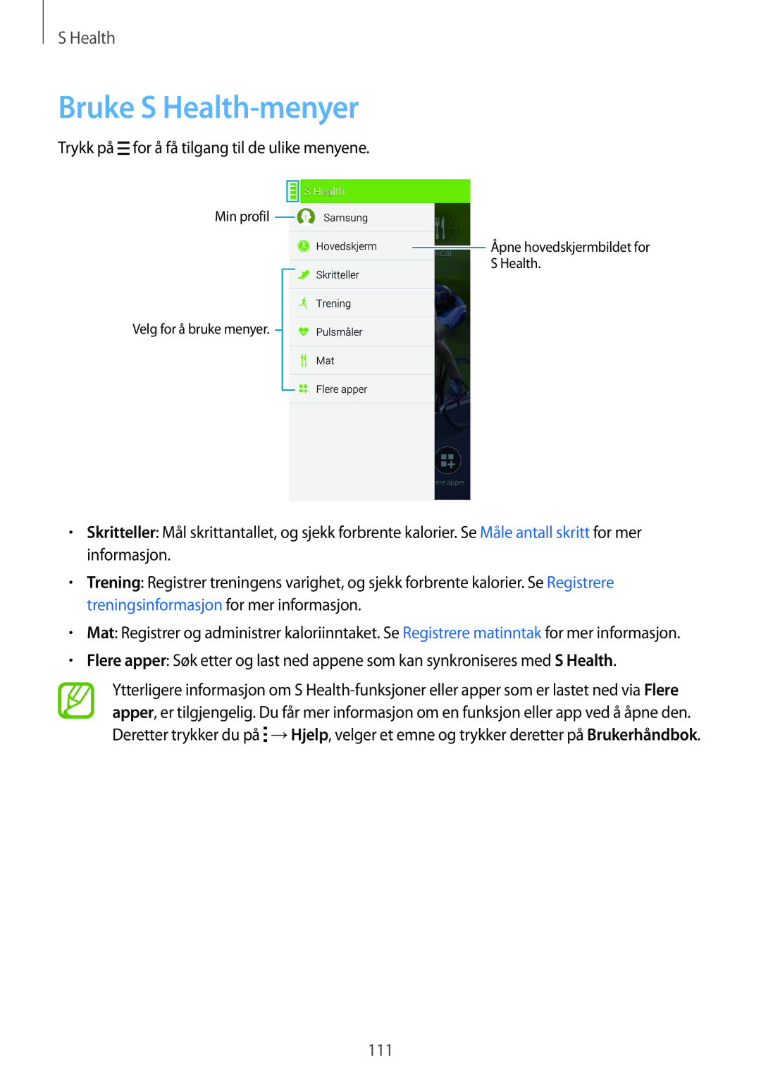 Samsung SM-G900FZWAHTS, SM-G900FZKAVDS manual Bruke S Health-menyer, Trykk på for å få tilgang til de ulike menyene 
