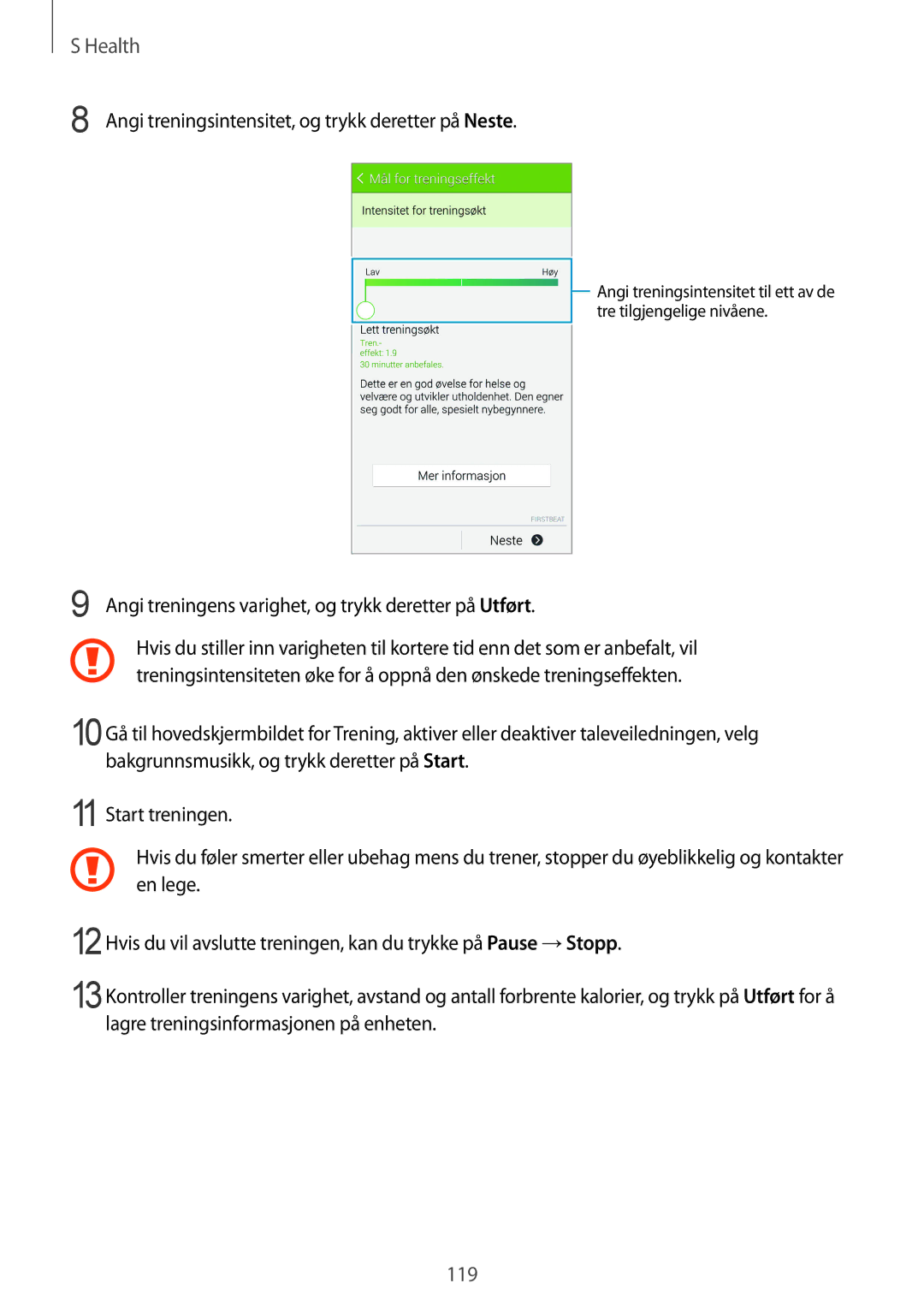 Samsung SM-G900FZKAVDS, SM-G900FZDANEE, SM-G900FZWANEE, SM-G900FZDAHTS Angi treningsintensitet, og trykk deretter på Neste 