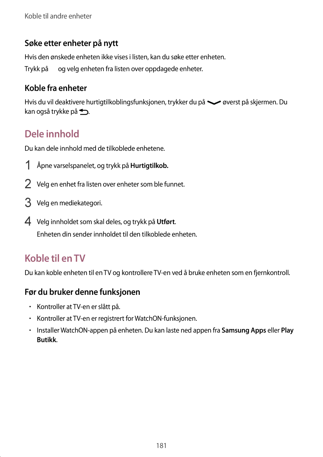 Samsung SM-G900FZBATEN, SM-G900FZKAVDS manual Dele innhold, Koble til en TV, Søke etter enheter på nytt, Koble fra enheter 