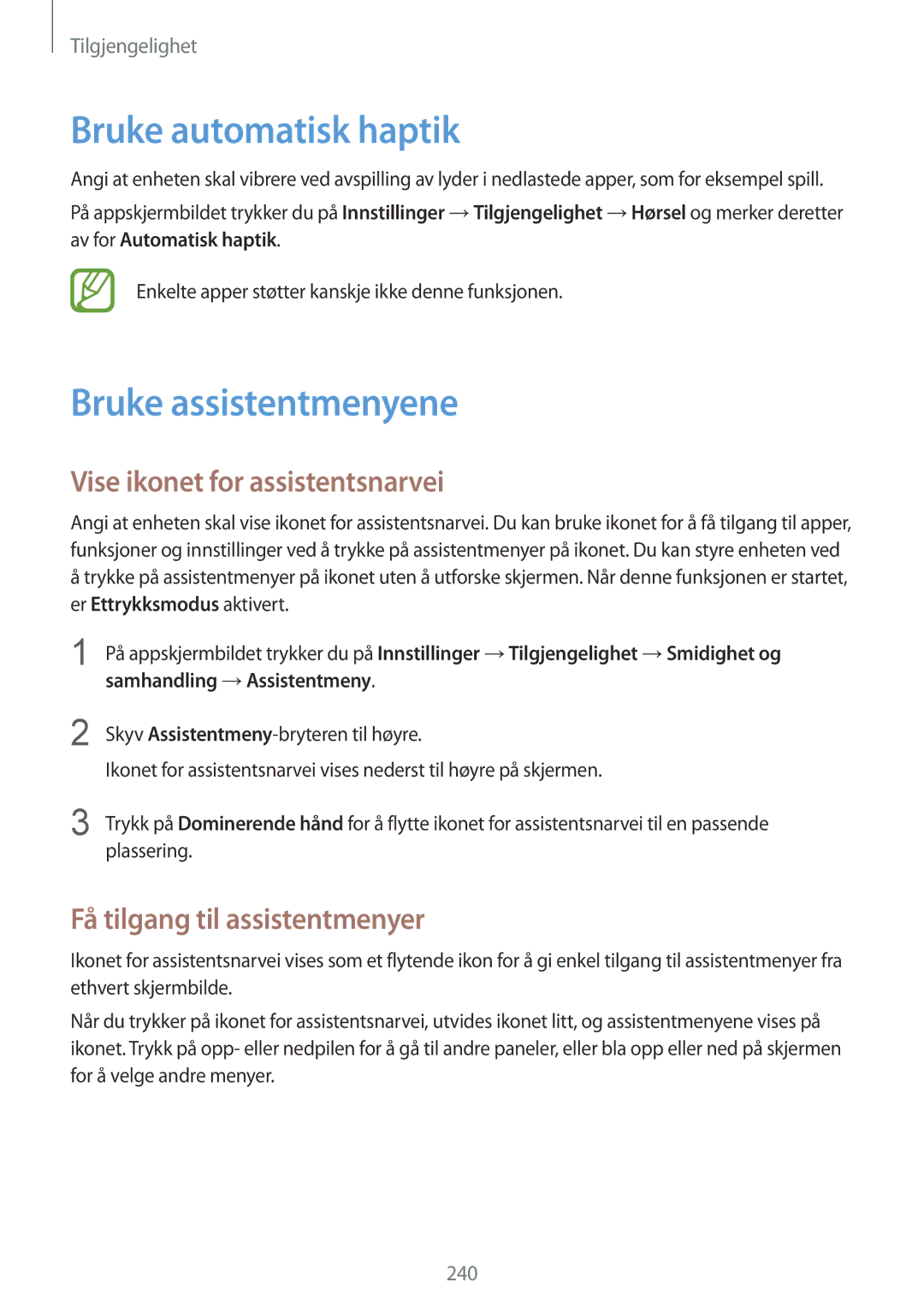 Samsung SM-G900FZWANEE, SM-G900FZKAVDS Bruke automatisk haptik, Bruke assistentmenyene, Vise ikonet for assistentsnarvei 