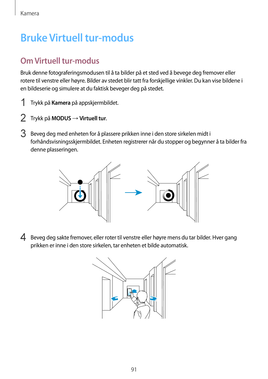 Samsung SM-G900FZNENEE, SM-G900FZKAVDS manual Bruke Virtuell tur-modus, Om Virtuell tur-modus, Trykk på Modus →Virtuell tur 