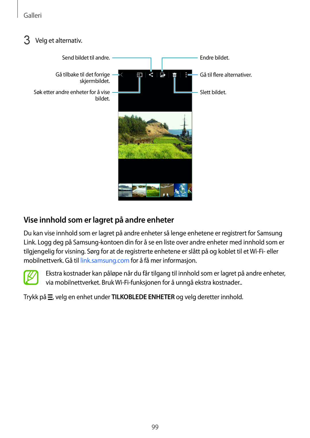 Samsung SM-G900FZKAHTS, SM-G900FZKAVDS, SM-G900FZDANEE manual Vise innhold som er lagret på andre enheter, Velg et alternativ 