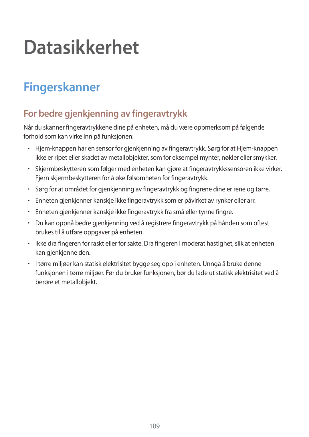 Samsung SM-G900FZWATEN, SM-G900FZKAVDS manual Datasikkerhet, Fingerskanner, For bedre gjenkjenning av fingeravtrykk 