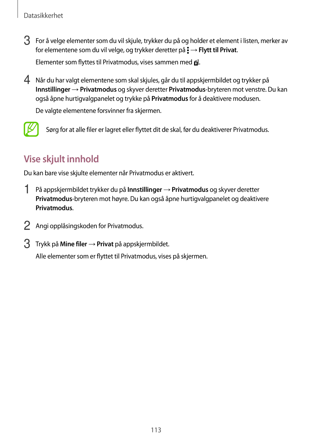 Samsung SM-G900FZBATEN, SM-G900FZKAVDS manual Vise skjult innhold, Elementer som flyttes til Privatmodus, vises sammen med 