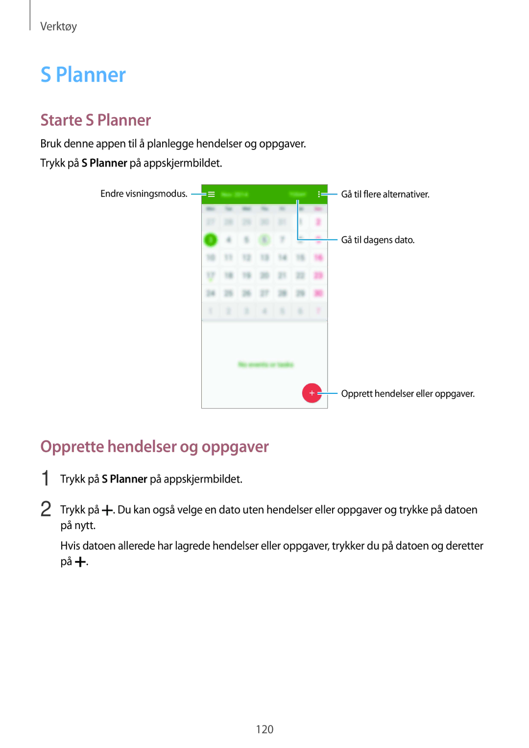 Samsung SM-G900FZDANEE, SM-G900FZKAVDS, SM-G900FZWANEE, SM-G900FZDAHTS Starte S Planner, Opprette hendelser og oppgaver 