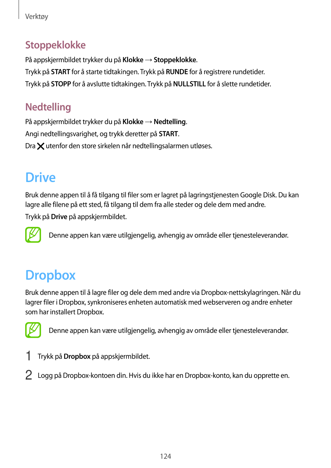 Samsung SM-G900FZNANEE manual Drive, Dropbox, Nedtelling, På appskjermbildet trykker du på Klokke →Stoppeklokke 