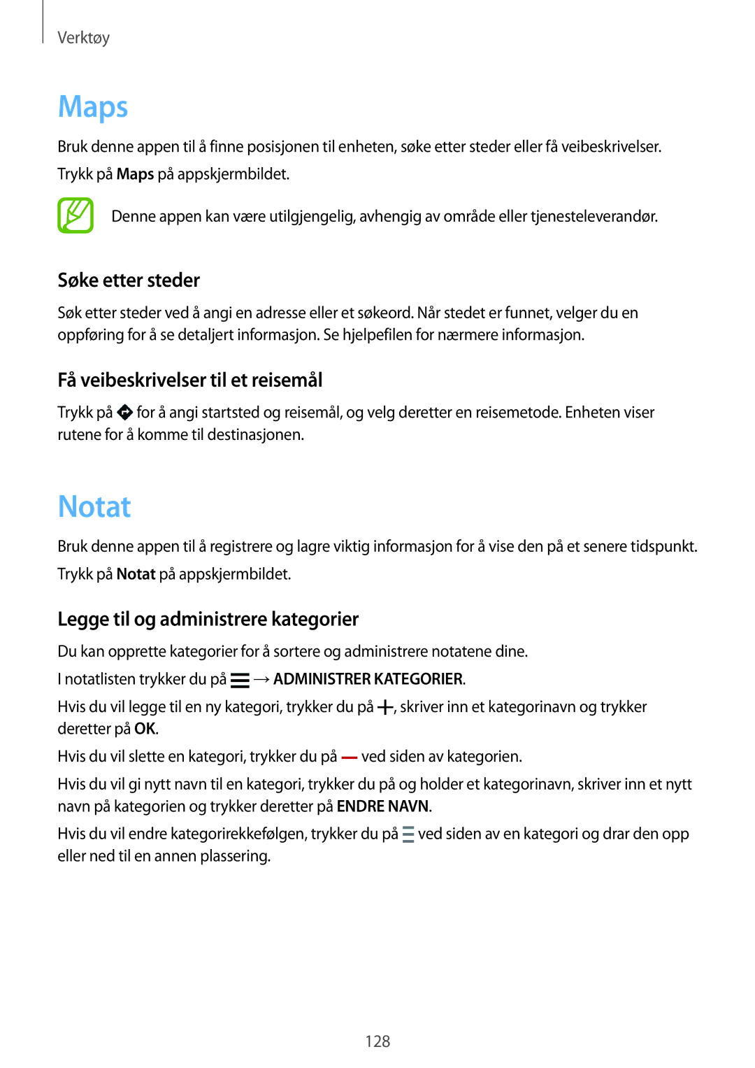 Samsung SM-G900FZWAHTS, SM-G900FZKAVDS, SM-G900FZDANEE Maps, Notat, Søke etter steder, Få veibeskrivelser til et reisemål 