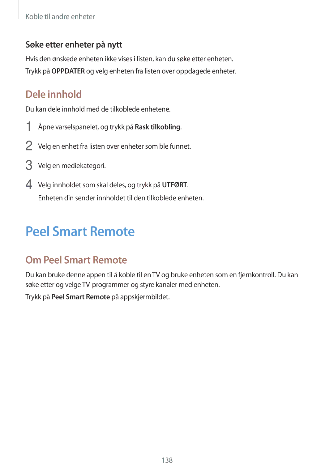 Samsung SM-G900FZWANEE, SM-G900FZKAVDS, SM-G900FZDANEE Dele innhold, Om Peel Smart Remote, Søke etter enheter på nytt 