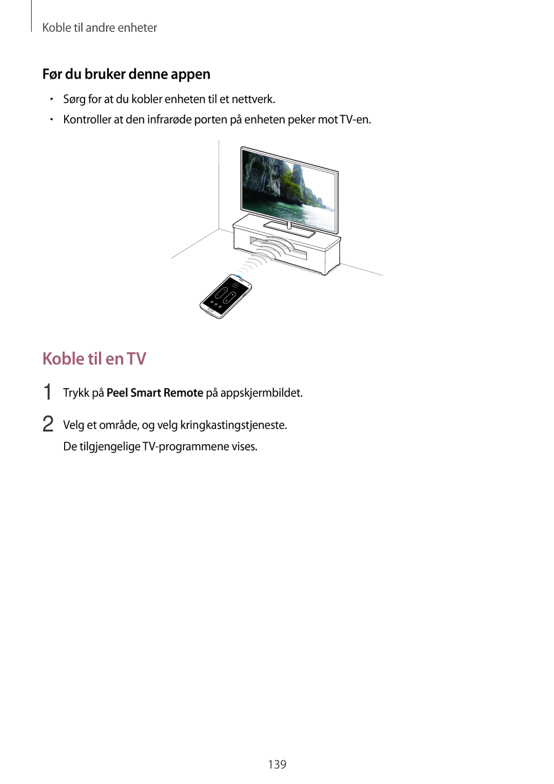 Samsung SM-G900FZDAHTS, SM-G900FZKAVDS, SM-G900FZDANEE, SM-G900FZWANEE manual Koble til en TV, Før du bruker denne appen 