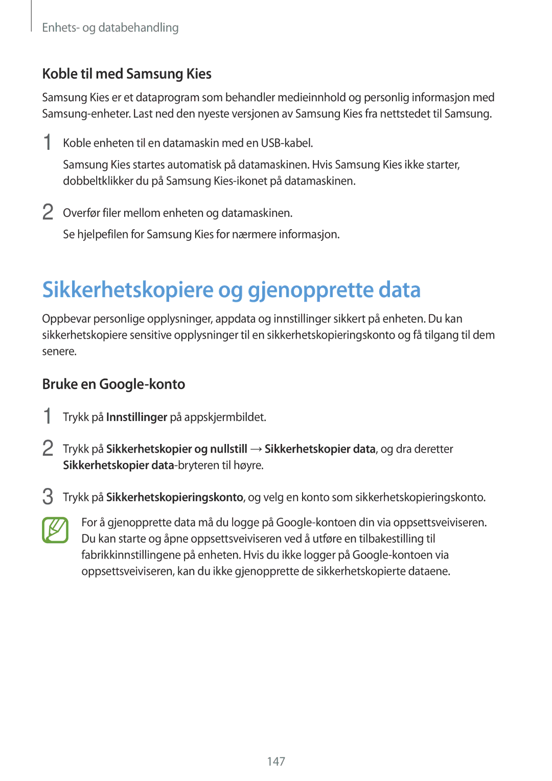 Samsung SM-G900FZBATEN manual Sikkerhetskopiere og gjenopprette data, Koble til med Samsung Kies, Bruke en Google-konto 