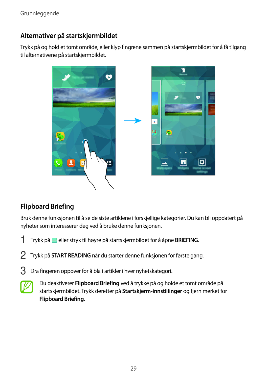 Samsung SM-G900FZBAVDS, SM-G900FZKAVDS, SM-G900FZDANEE, SM-G900FZWANEE Alternativer på startskjermbildet, Flipboard Briefing 