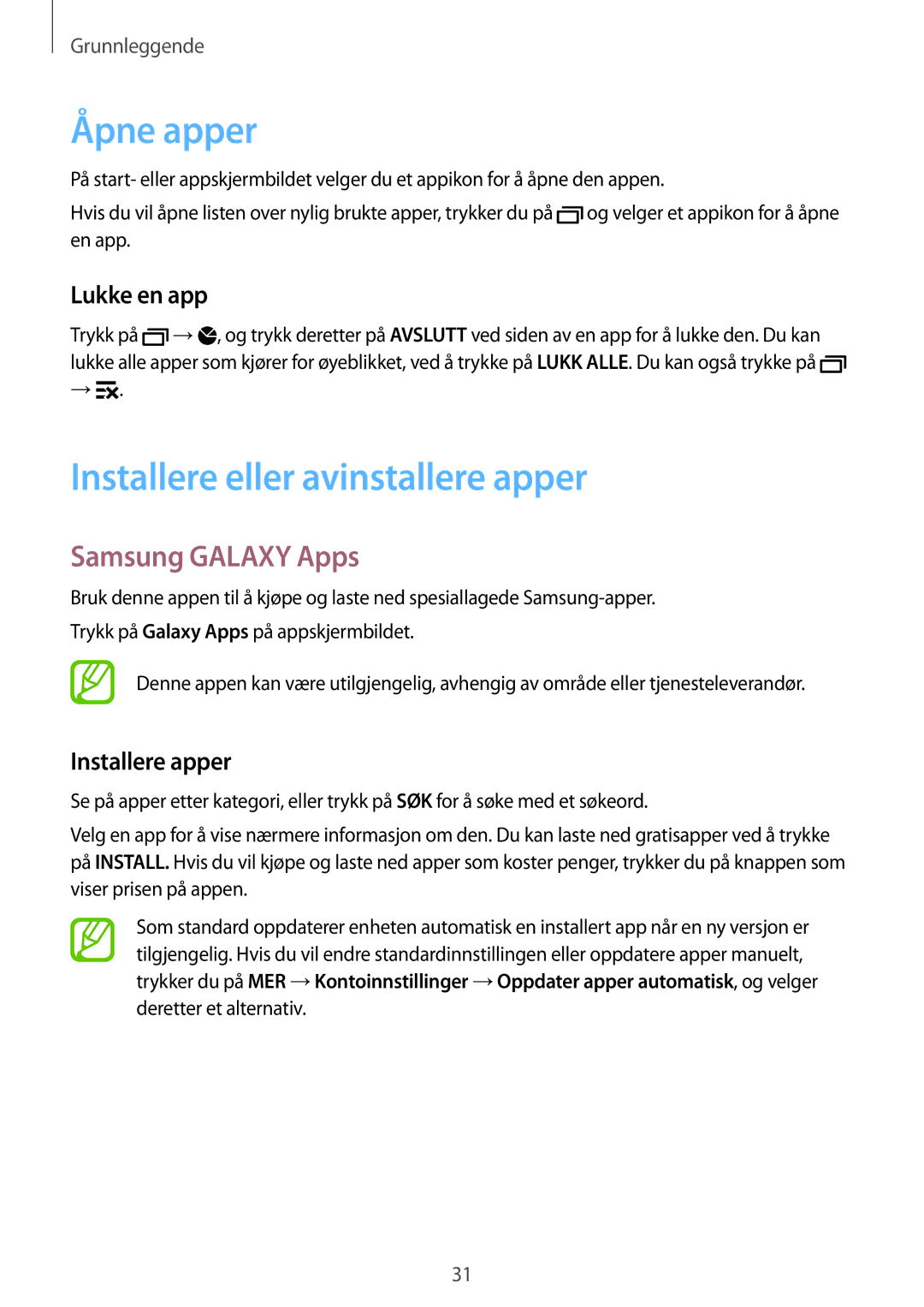 Samsung SM-G900FZKAHTS, SM-G900FZKAVDS Åpne apper, Installere eller avinstallere apper, Samsung Galaxy Apps, Lukke en app 