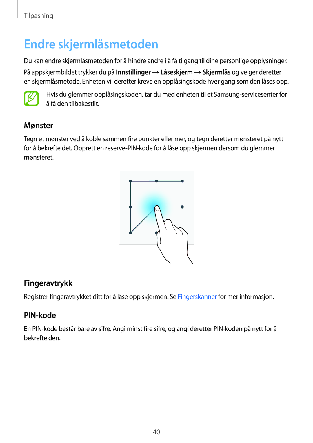 Samsung SM-G900FZNENEE, SM-G900FZKAVDS, SM-G900FZDANEE manual Endre skjermlåsmetoden, Mønster, Fingeravtrykk, PIN-kode 