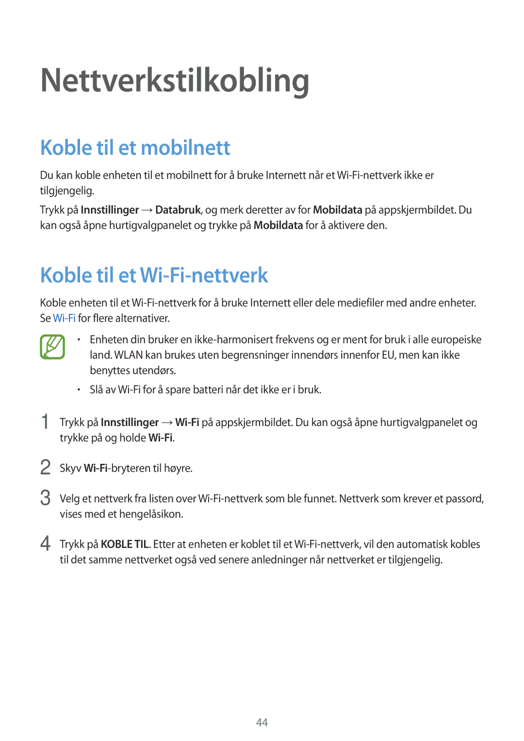 Samsung SM-G900FZWENEE, SM-G900FZKAVDS manual Nettverkstilkobling, Koble til et mobilnett, Koble til et Wi-Fi-nettverk 