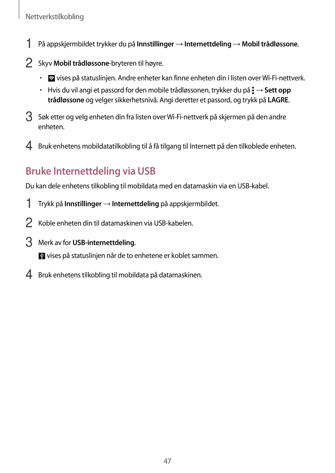 Samsung SM-G900FZBANEE, SM-G900FZKAVDS manual Bruke Internettdeling via USB, Skyv Mobil trådløssone-bryteren til høyre 