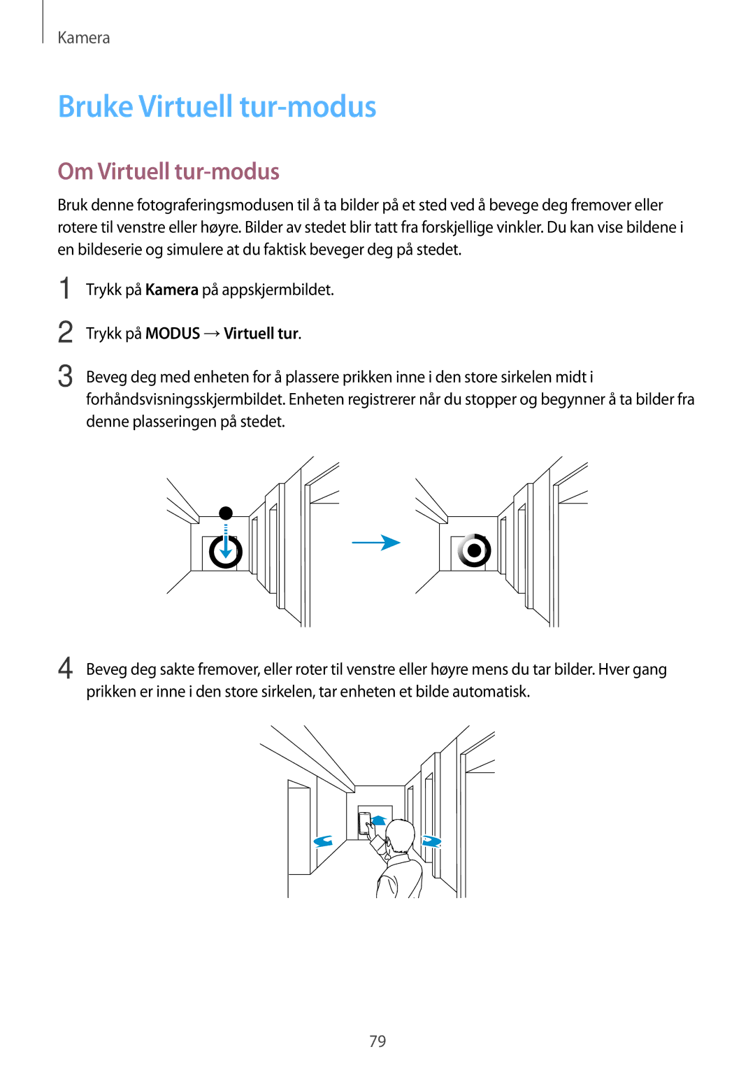 Samsung SM-G900FZBATEN, SM-G900FZKAVDS manual Bruke Virtuell tur-modus, Om Virtuell tur-modus, Trykk på Modus →Virtuell tur 