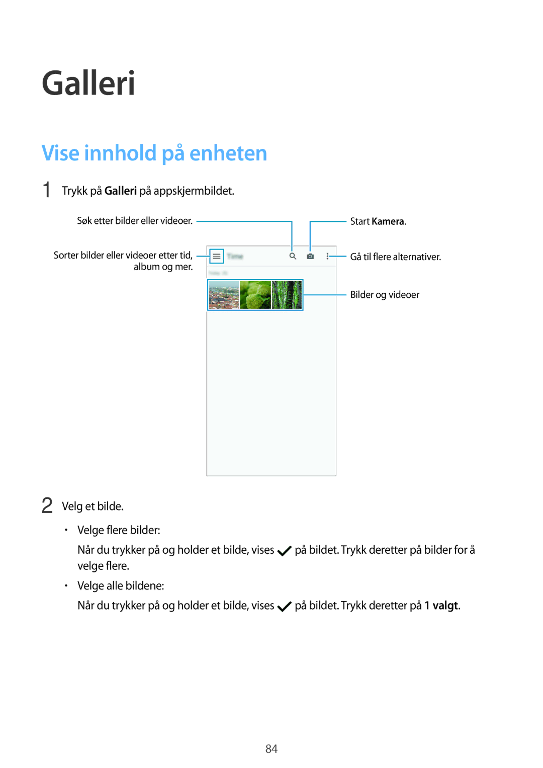 Samsung SM-G900FZKATEN, SM-G900FZKAVDS, SM-G900FZDANEE, SM-G900FZWANEE manual Trykk på Galleri på appskjermbildet 