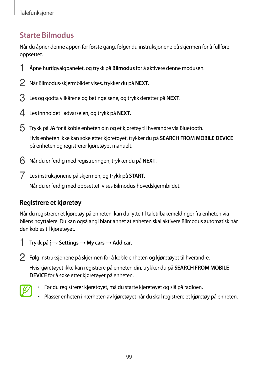 Samsung SM-G900FZKAHTS, SM-G900FZKAVDS manual Starte Bilmodus, Registrere et kjøretøy, Trykk på →Settings →My cars →Add car 
