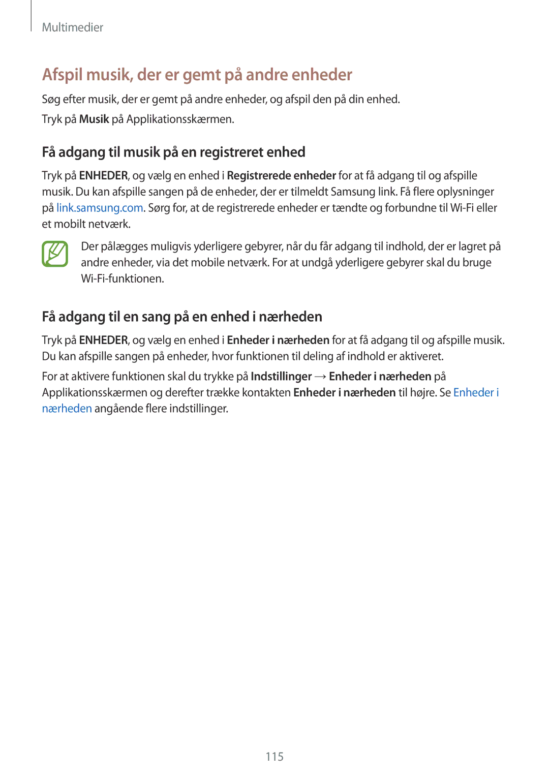 Samsung SM-G900FZBANEE manual Afspil musik, der er gemt på andre enheder, Få adgang til musik på en registreret enhed 