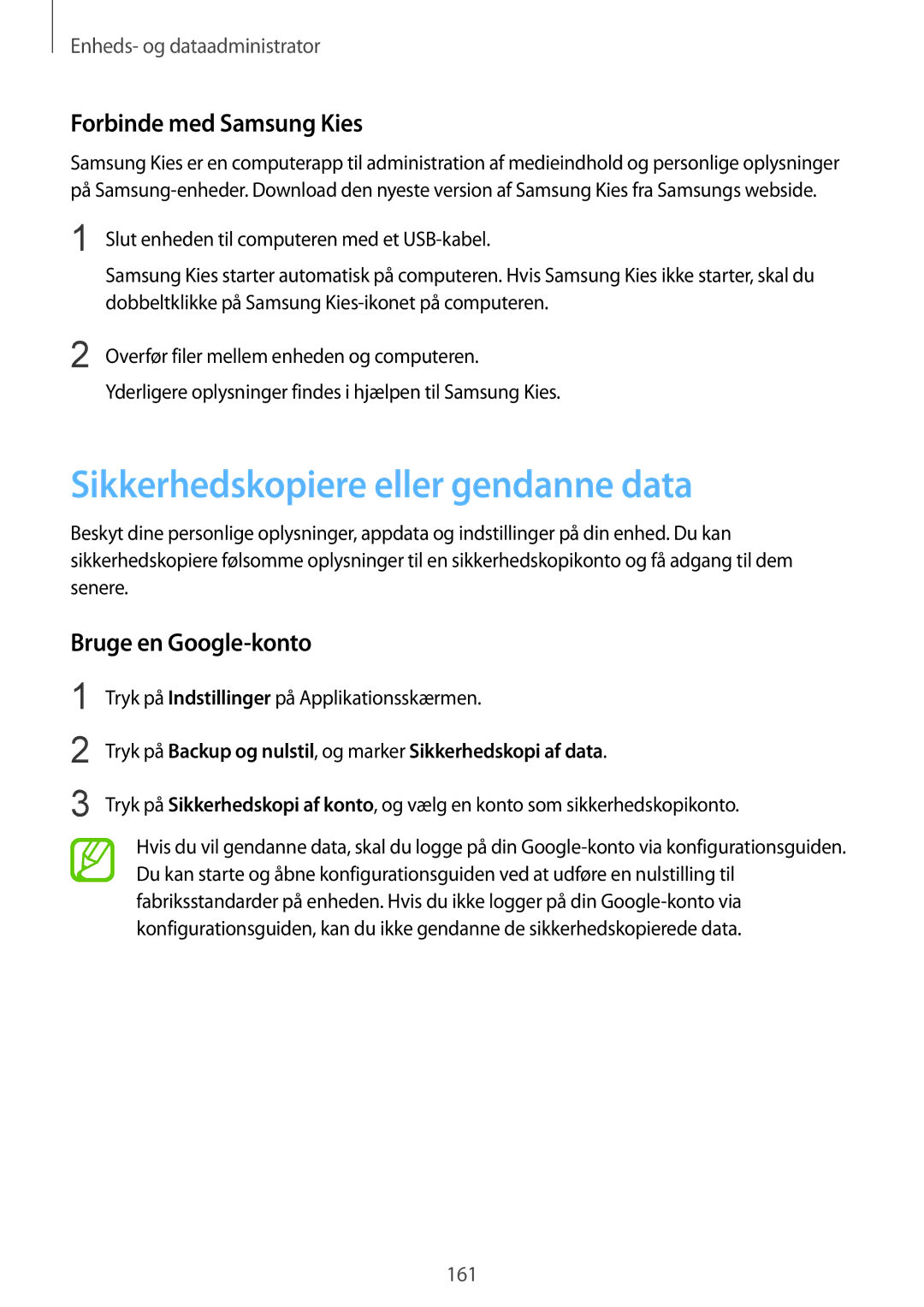 Samsung SM-G900FZWAVDS manual Sikkerhedskopiere eller gendanne data, Forbinde med Samsung Kies, Bruge en Google-konto 