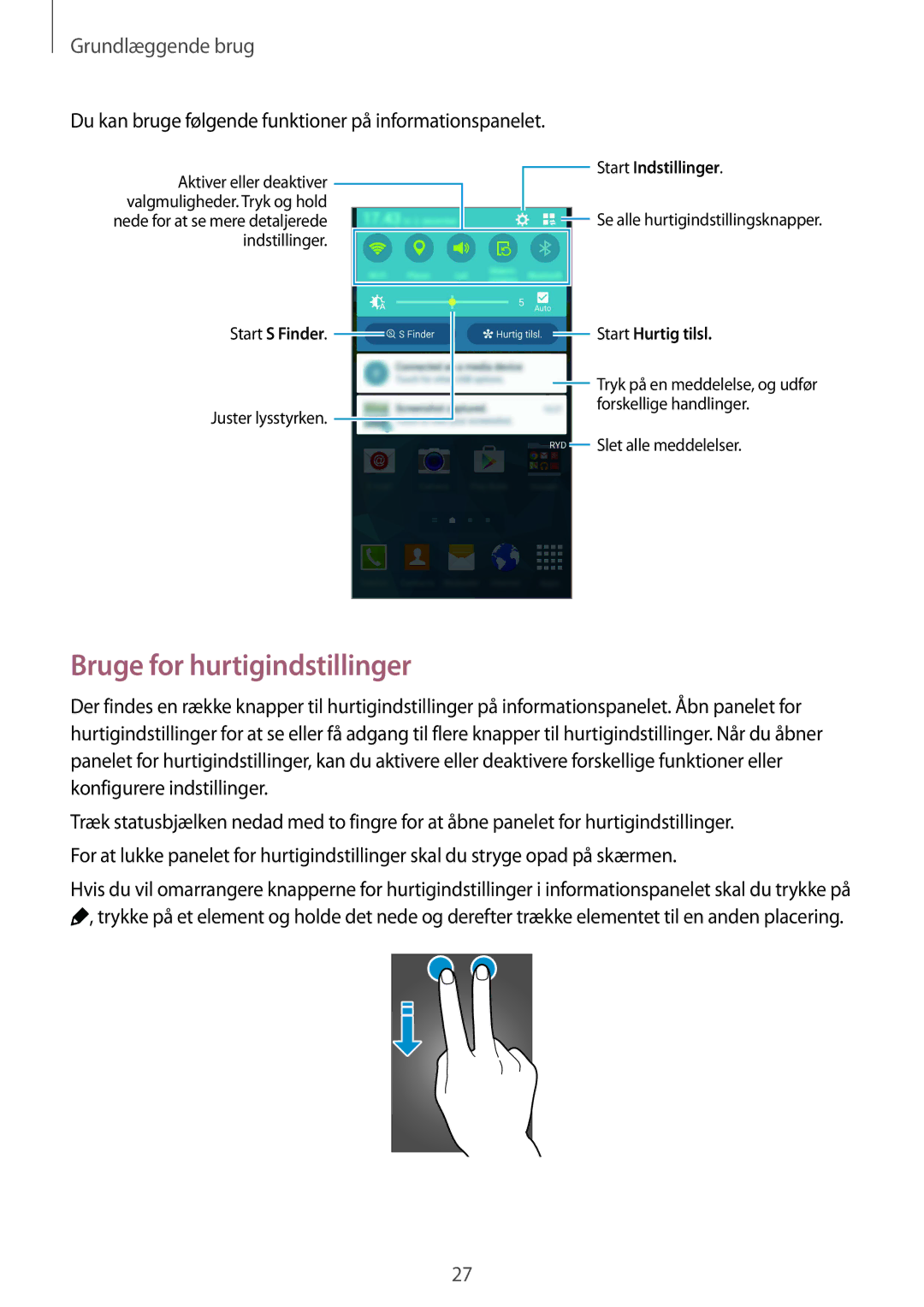 Samsung SM-G900FZWENEE manual Bruge for hurtigindstillinger, Du kan bruge følgende funktioner på informationspanelet 