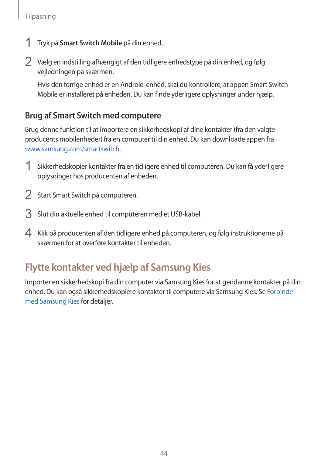 Samsung SM-G900FZWENEE, SM-G900FZKAVDS manual Flytte kontakter ved hjælp af Samsung Kies, Brug af Smart Switch med computere 