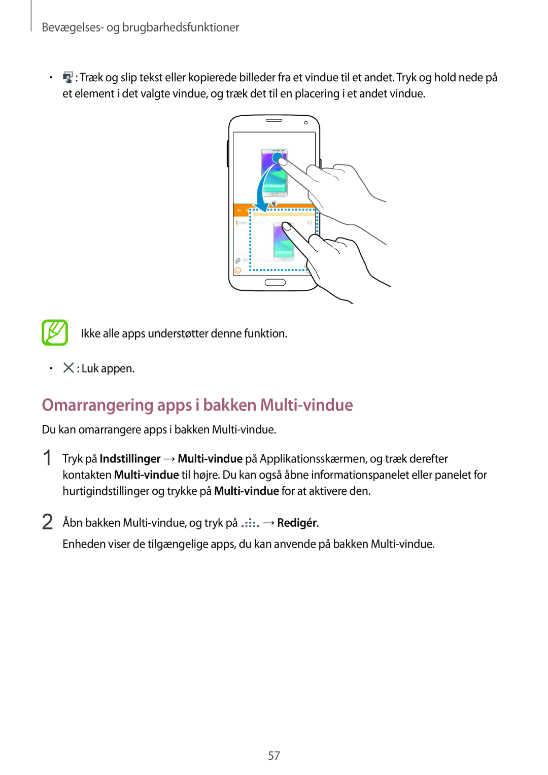 Samsung SM-G900FZNENEE Omarrangering apps i bakken Multi-vindue, Ikke alle apps understøtter denne funktion Luk appen 