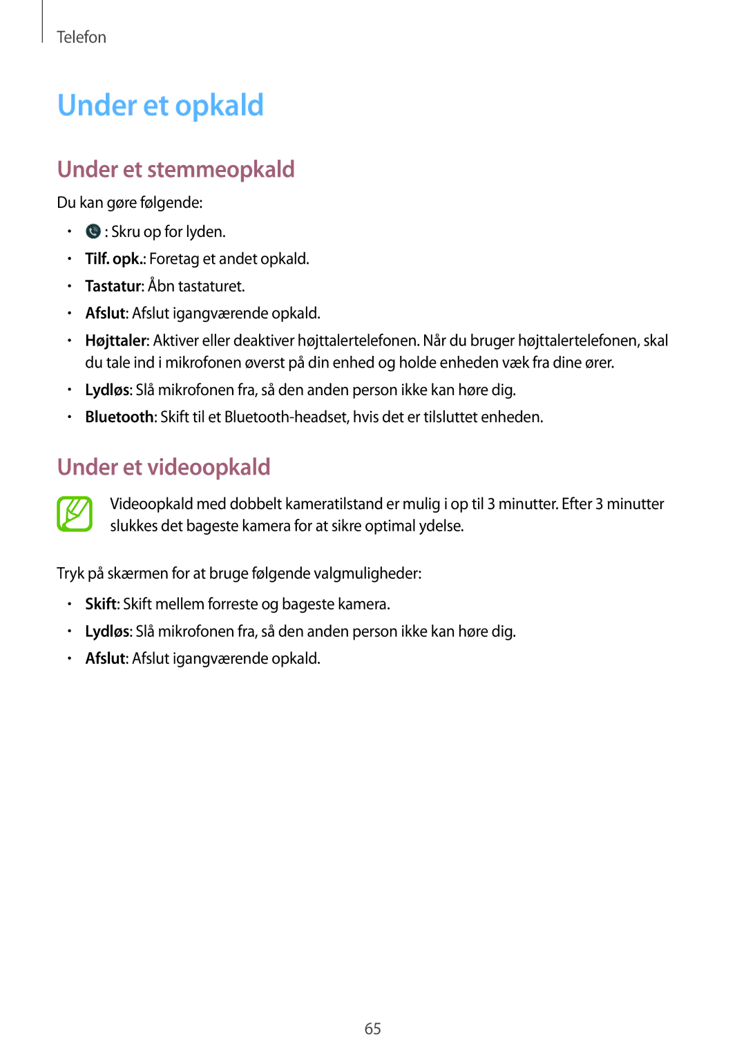 Samsung SM-G900FZKAHTS, SM-G900FZKAVDS, SM-G900FZDANEE manual Under et opkald, Under et stemmeopkald, Under et videoopkald 