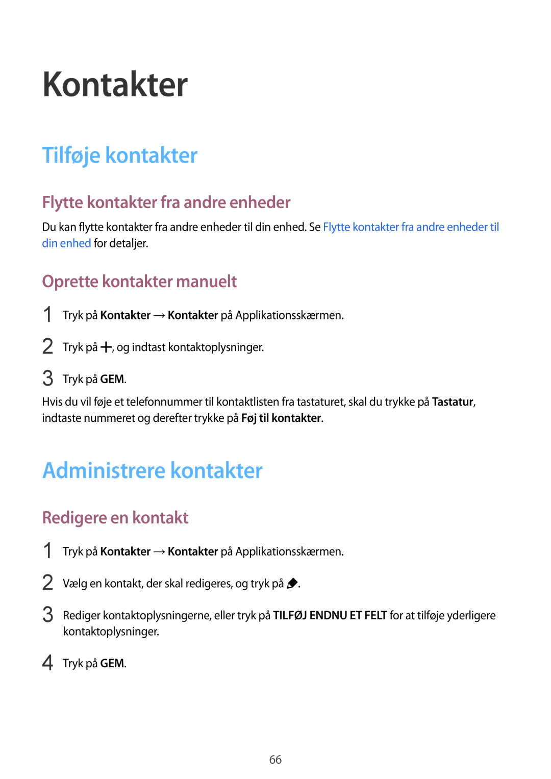 Samsung SM-G900FZDATEN, SM-G900FZKAVDS, SM-G900FZDANEE, SM-G900FZWANEE Kontakter, Tilføje kontakter, Administrere kontakter 