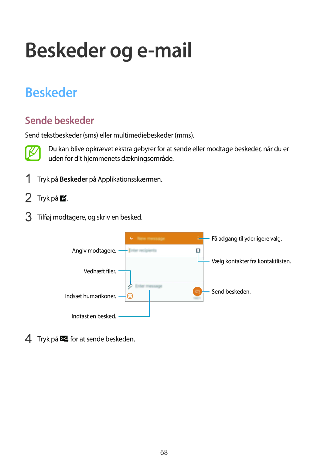 Samsung SM-G900FZKAVDS, SM-G900FZDANEE, SM-G900FZWANEE, SM-G900FZDAHTS, SM-G900FZKANEE Beskeder og e-mail, Sende beskeder 