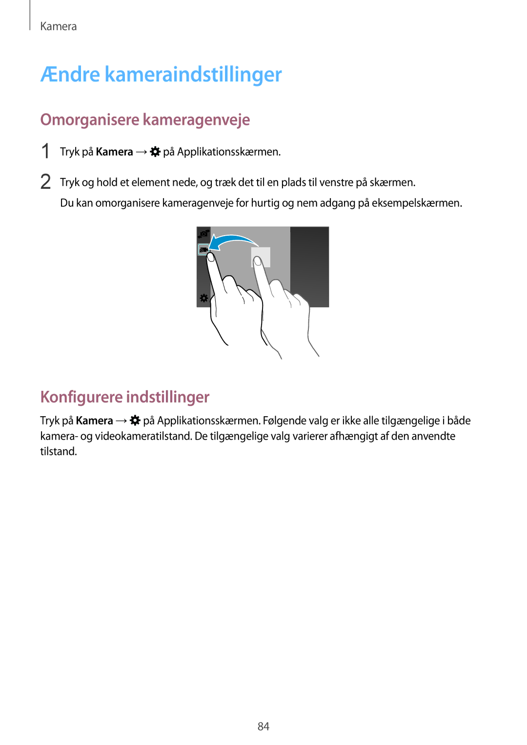 Samsung SM-G900FZKATEN, SM-G900FZKAVDS Ændre kameraindstillinger, Omorganisere kameragenveje, Konfigurere indstillinger 