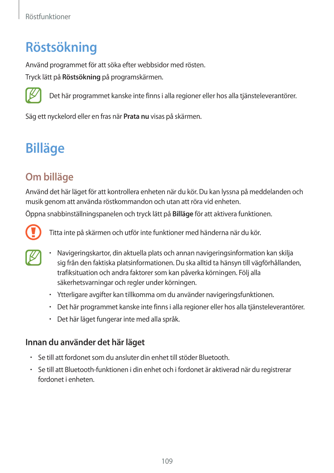 Samsung SM-G900FZWATEN, SM-G900FZKAVDS manual Röstsökning, Billäge, Om billäge, Det här läget fungerar inte med alla språk 