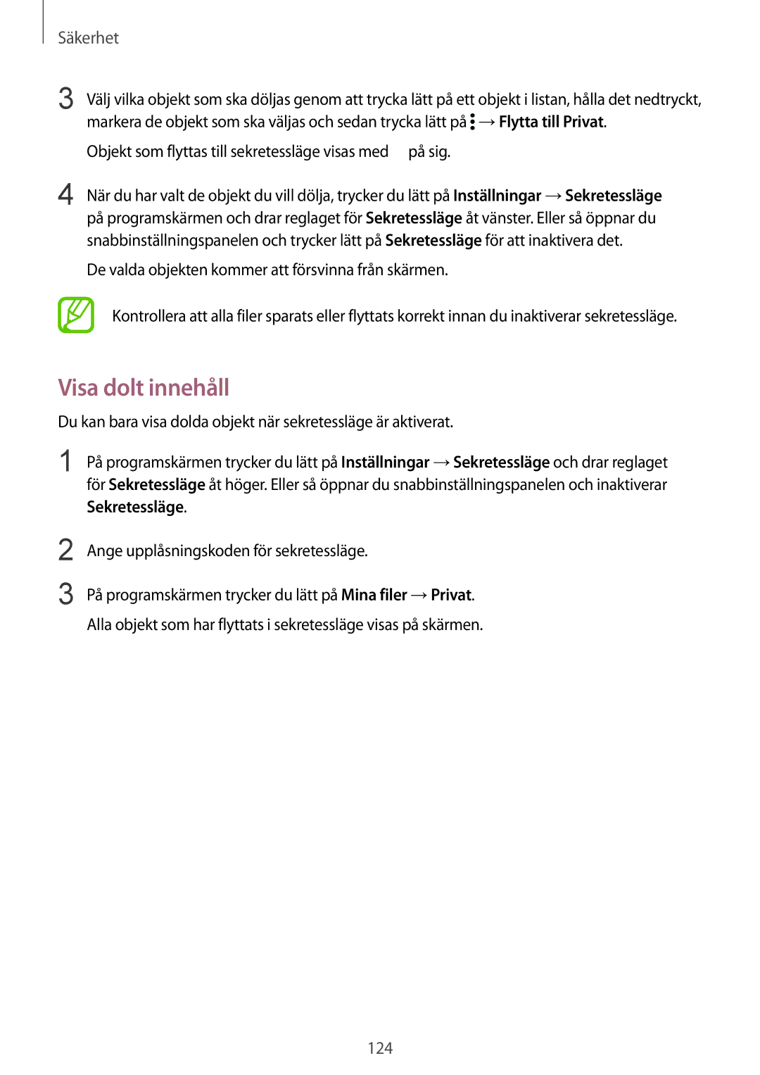 Samsung SM-G900FZNANEE, SM-G900FZKAVDS manual Visa dolt innehåll, Objekt som flyttas till sekretessläge visas med på sig 